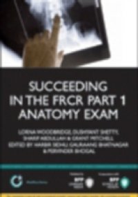 Читать Succeding in the FRCR Part 1 Anatomy