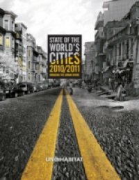State of the World`s Cities 2010/11