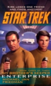 Tos #87 Enterprise: My Brother`s Keeper Book Three