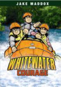 Whitewater Courage