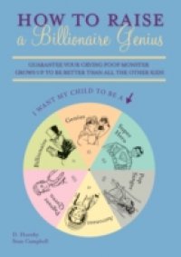Читать How to Raise a Billionaire Genius