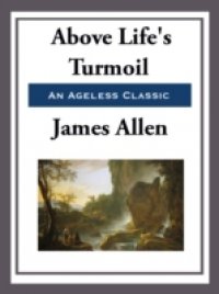 Above Life`s Turmoil