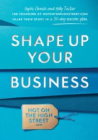 Читать Shape Up Your Business