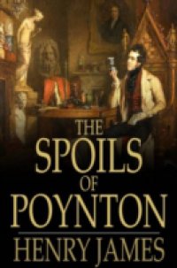 Читать Spoils of Poynton