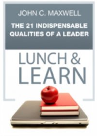 21 Indispensable Qualities of a Leader Lunch & Learn