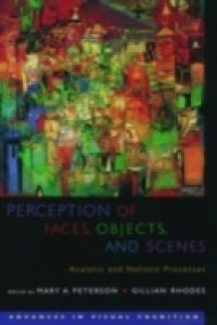 Perception of Faces, Objects, and Scenes: Analytic and Holistic Processes