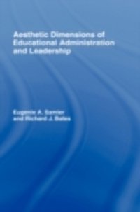 Aesthetic Dimensions of Educational Administration & Leadership