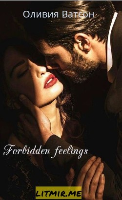 Читать Forbidden feelings