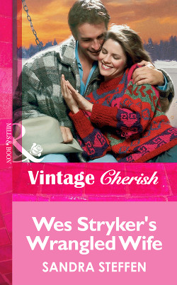 Wes Stryker`s Wrangled Wife