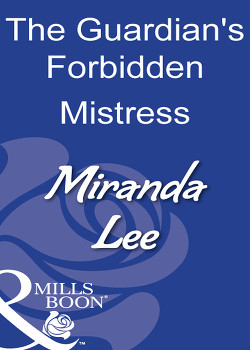 The Guardian`s Forbidden Mistress