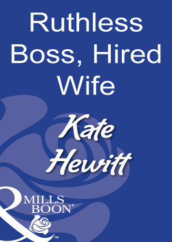 Читать Ruthless Boss, Hired Wife