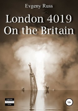 Читать London 4019. On the Britain