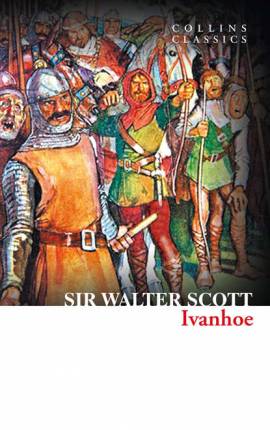 Sir Walter Scott`s Ivanhoe