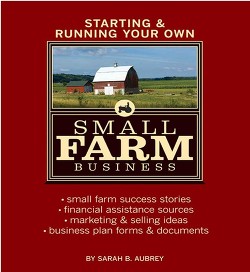 Читать Создание и поддержание своего собственного малого фермерского бизнеса
