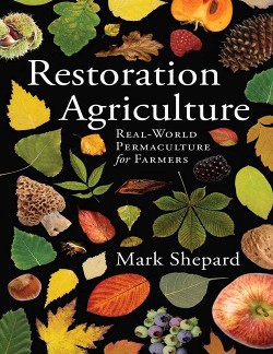 Читать Восстановительное сельское хозяйство. Реальная пермакультура для фермеров