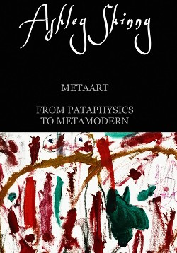 Читать MetaArt: from pataphysics to metamodern