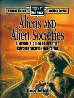 Инопланетяне и инопланетные общества. Руководство для писателя по созданию внеземных форм жизни