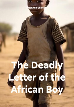 Читать The Deadly Letter of the African Boy