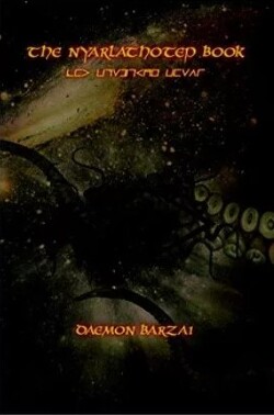 Книга Ньярлатхотепа - крадущийся Хаос