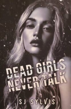 Мёртвые девочки никогда не проболтаются