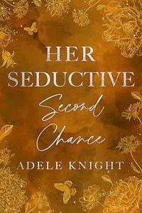Ее соблазнительный второй шанс